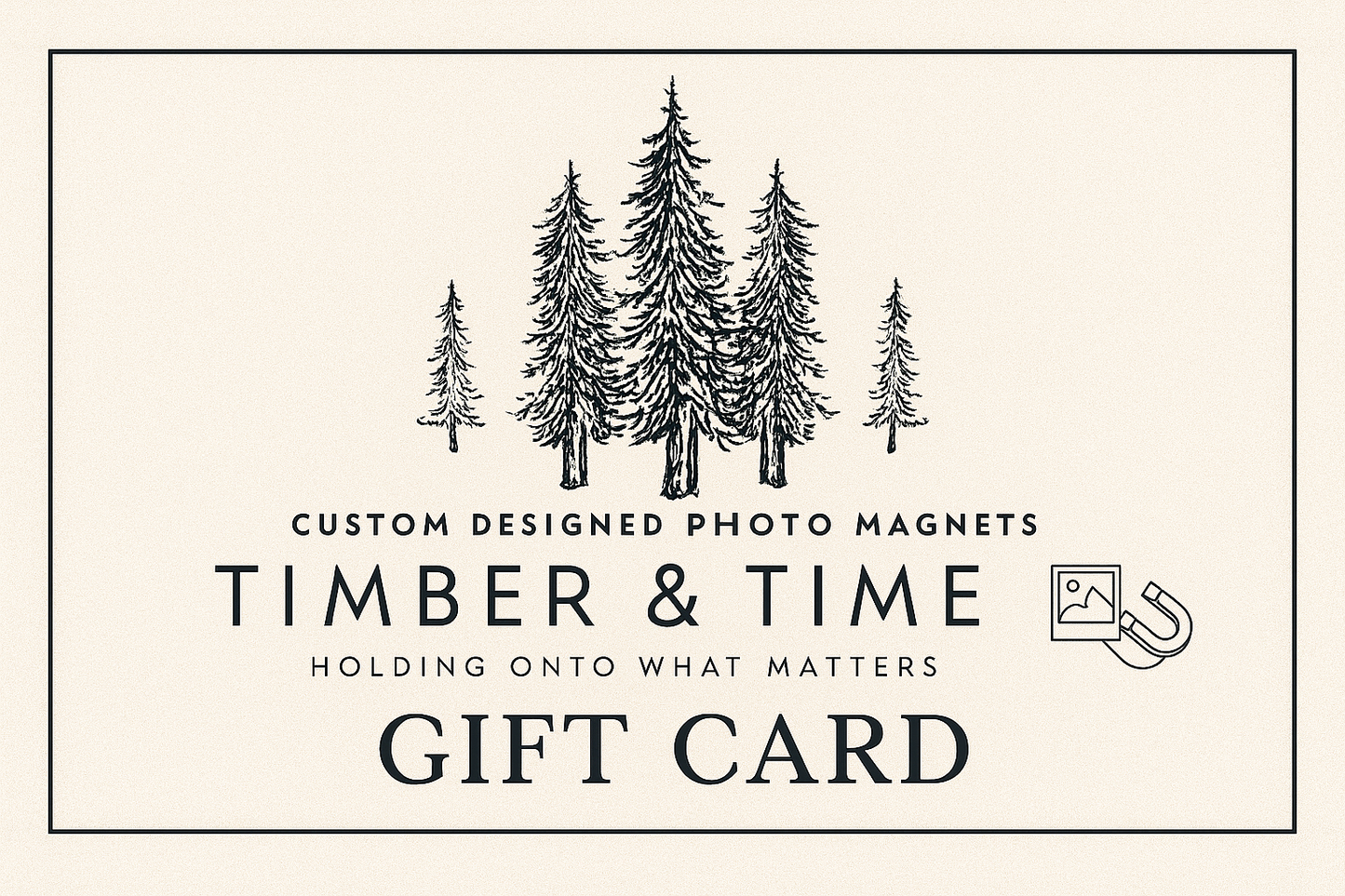 Timber & Time Digital Gift Card