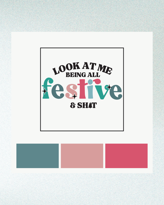 Look At Me Being All Festive & Sh*t