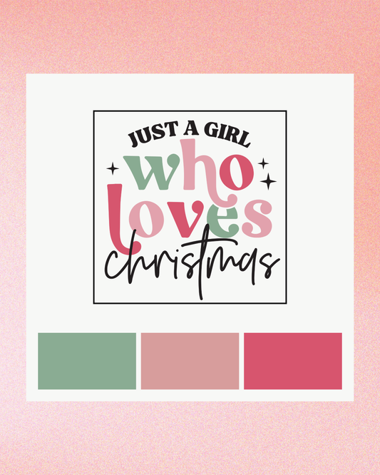 Just a Girl who Loves Christmas